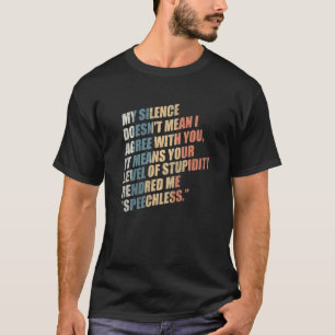 T-shirt Mon silence ne veut pas dire que je suis d'accord