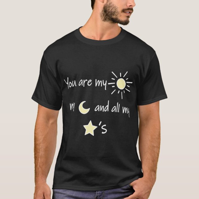 T-shirt Mon soleil, ma lune et mes étoiles (Devant)