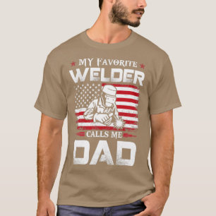 T-shirt Mon soudeur préféré m'appelle Papa Fier Welder est