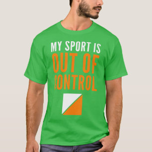 T-shirt Mon sport est hors de contrôle Orienteering Contro