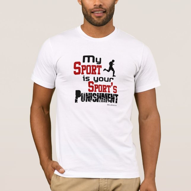 T-shirt Mon sport est la punition de votre sport - mâle (Devant)