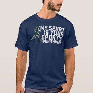 T-shirt Mon sport est votre punition sportive fille qui co