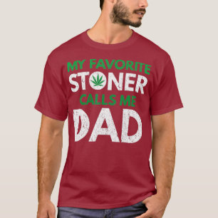T-shirt Mon Stoner Favori M'Appelle Papa