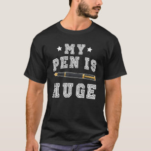 T-shirt Mon Stylo Est Un Énorme Motivationnel Dit "Pick Up