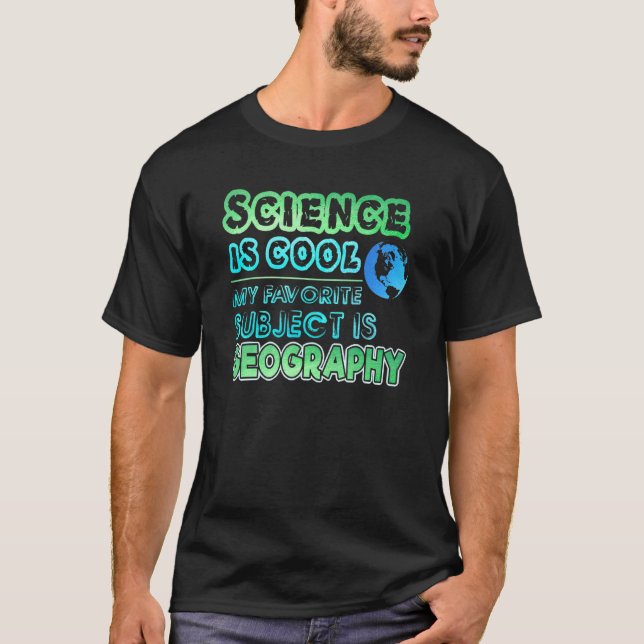 T-shirt Mon Sujet Préféré Est La Géographie (Devant)
