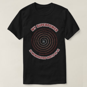 T-shirt Mon superpouvoir est de mémoriser les chiffres de 