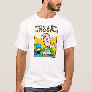 T-shirt Mon système de caféine