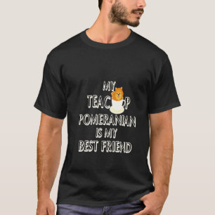 T-shirt Mon Teacup Pomeranian Est Mon Meilleur Ami