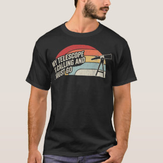 T-shirt Mon télescope m'appelle Astronomie Rétro Drôle