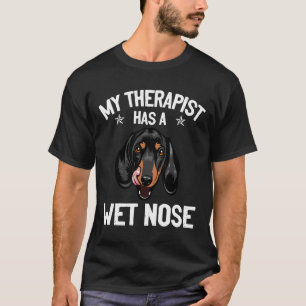 T-shirt Mon Thérapeute A Un Nez Humide Amateurs De Dachshu