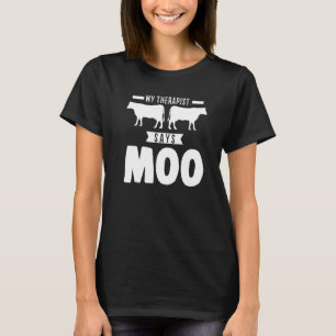 T-shirt Mon Thérapeute Dit Meuh Vaches