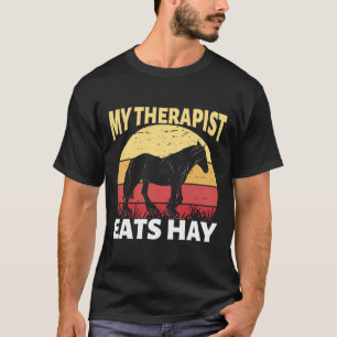T-shirt Mon Thérapeute Mange Hay Horse Equestre Horseback