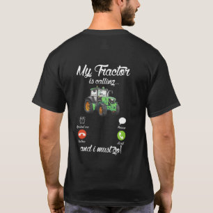 T-shirt Mon tracteur appelle et je dois aller Tracteur amo