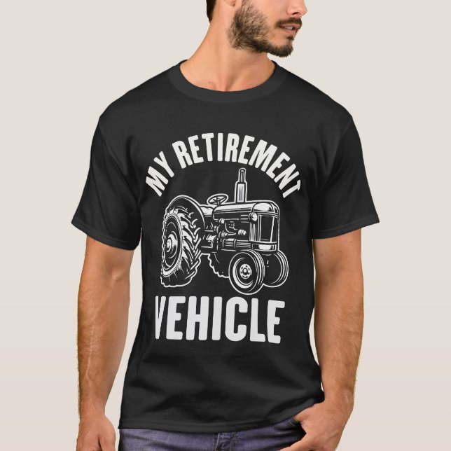 T-shirt Mon tracteur de véhicule de retraite Funny Farmer  (Devant)
