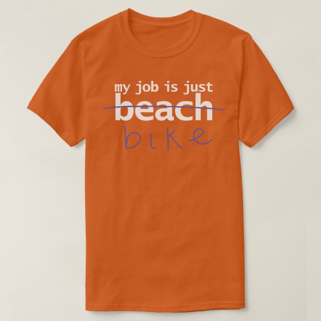 T-shirt Mon travail est juste du vélo (Design devant)