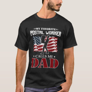 T-shirt Mon Travailleur Postal Préféré M'Appelle Papa Amer