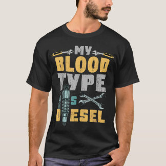 T-shirt Mon Type De Sang Est Diesel Car Mechanic