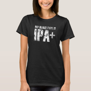 T-shirt Mon Type De Sang Est Ipa