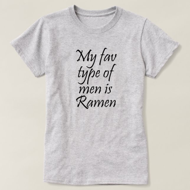 T-SHIRT MON TYPE DE VÉHICULE EST RAMEN (Design devant)