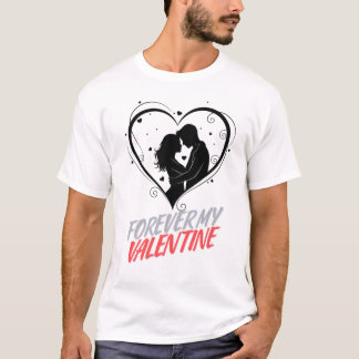 T-shirt Mon Valentin pour toujours