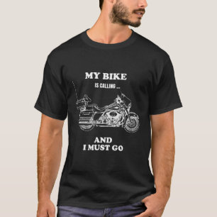 T-shirt Mon Vélo Appelle Et Je Dois Aller Pour Les Motos