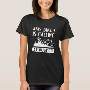 T-shirt Mon Vélo Appelle Et Je Dois Y Aller