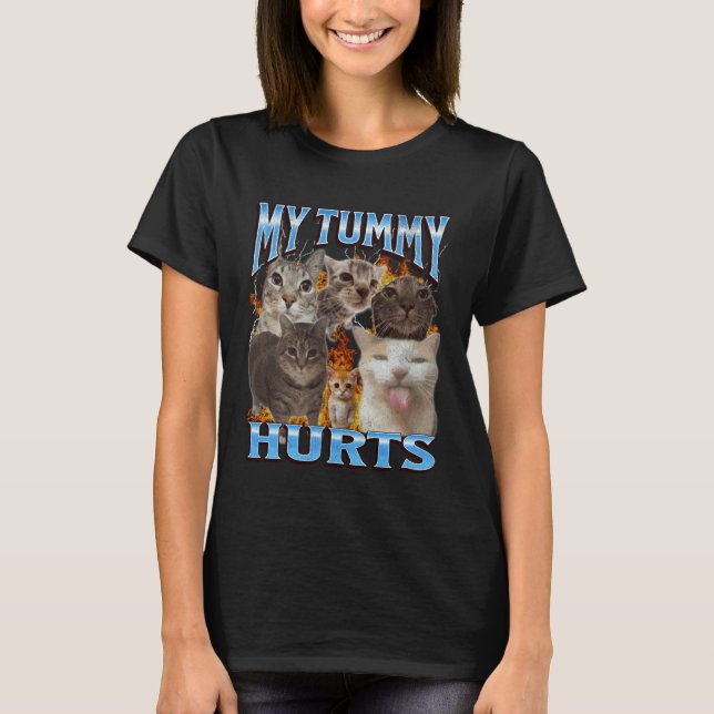 T-shirt Mon Ventre Me Fait Mal Drôle De Chat Mème Contrefa (Devant)
