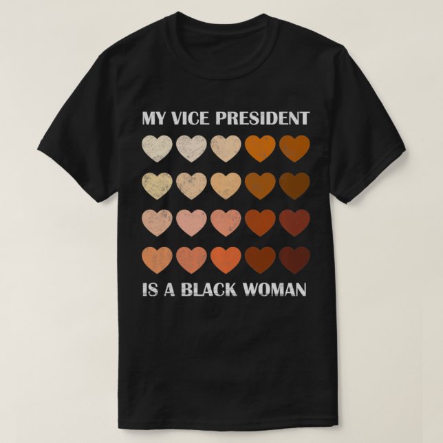 T-shirt Mon Vice-Président Est Une Femme Noire mélanine co (Design devant)