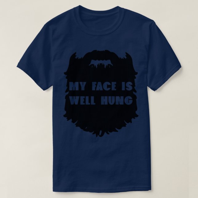 T-shirt Mon visage est bien pourvu Design de barbe drôle (Design devant)