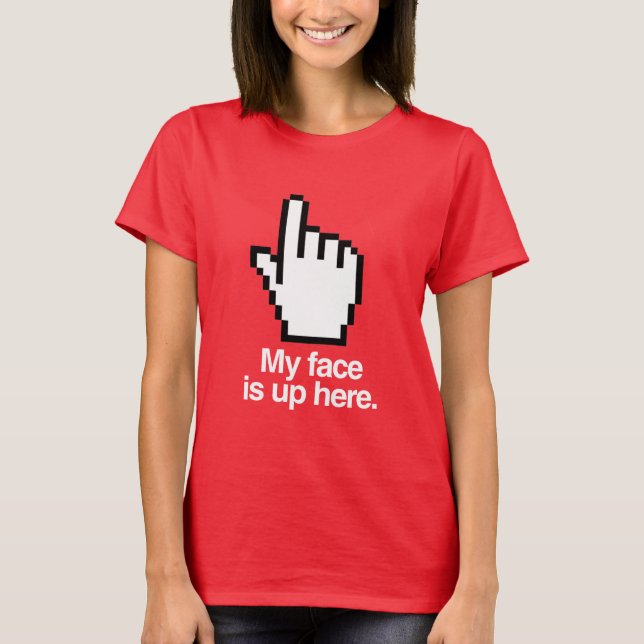 T-SHIRT MON VISAGE EST ICI (Devant)