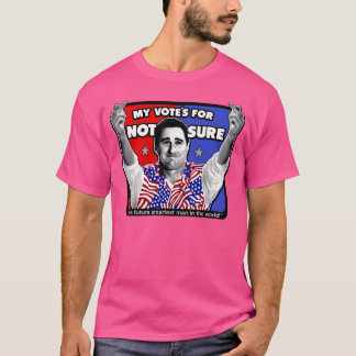 T-shirt Mon Vote N'Est Pas Sûr - Le Futur Homme Le Plus In