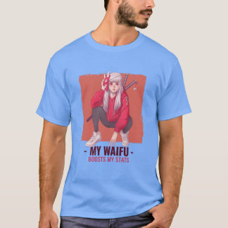 T-shirt Mon Waifu Stimule mes statistiques