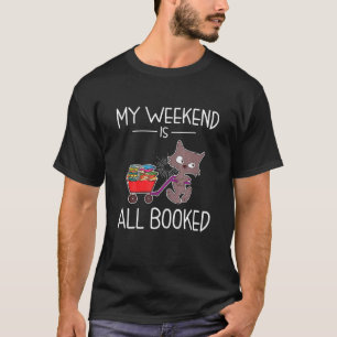 T-shirt Mon week-end est entièrement réservé Livres Chat L
