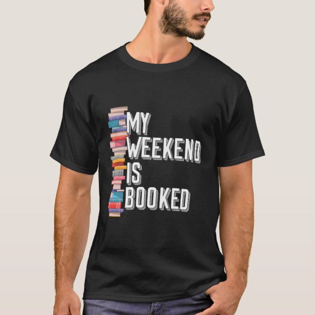 T-shirt Mon Week-End Est Réservé (Devant)