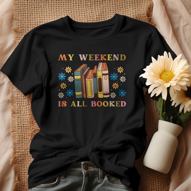 T-shirt Mon Week-End Est Réservé (Créateur téléchargé)