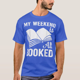 T-shirt Mon Week-end Est Réservé Lecture Livre Lover Booka