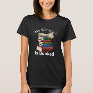 T-shirt Mon week-end est réservé Versatile Lecteur de Li