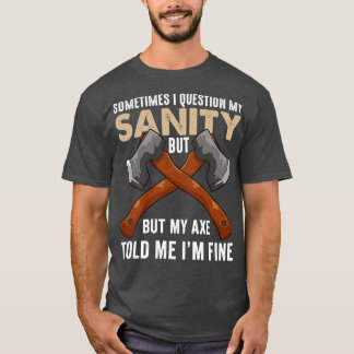 T-shirt Mon X M'A Dit Que J'Ai Bien Drôle Ax Jetant
