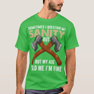 T-shirt Mon X M'A Dit Que J'Ai Bien Drôle Ax Jetant