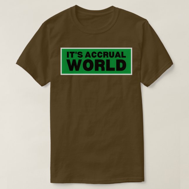 T-shirt monde de la comptabilité d'exercice Itx27s (Design devant)