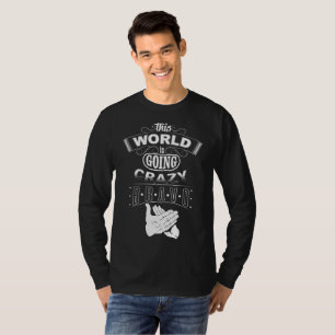 T-shirt Monde fou !