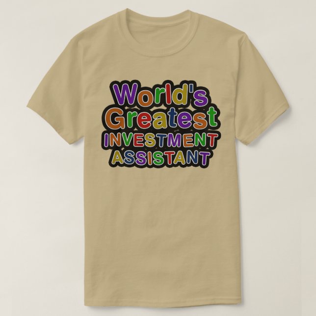 T-SHIRT MONDE LA PLUS GRANDE ASSISTANTE EN INVESTISSEMENT (Design devant)