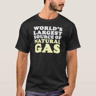 T-shirt Monde La Plus Grande Source De Gaz Naturel Farting