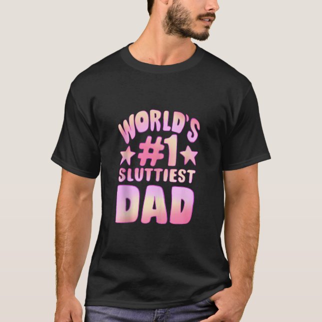T-shirt Monde s 1 Papa le plus salope Drôle Pères Daddy Ta (Devant)