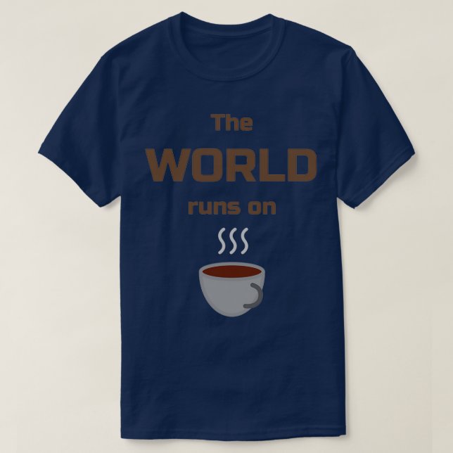 T-shirt Monde tourne sur la conception de café 2 (Design devant)