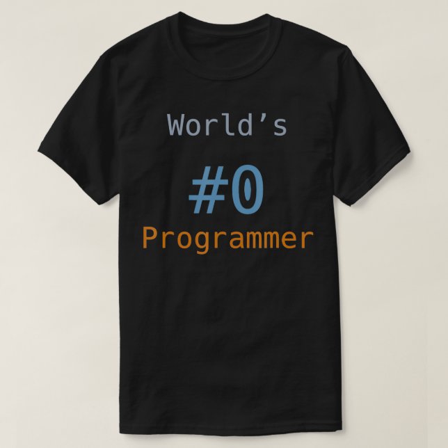 T-shirt Mondes 0 Programmer Drôle Programmation Codage IT  (Design devant)