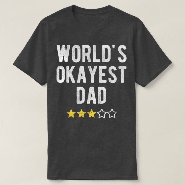 T-shirt Mondes 1 Okayest Meilleur Papa Funny Family Matchi (Design devant)