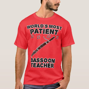 T-shirt Mondes la plupart Patient Bassoon Enseignant Basso