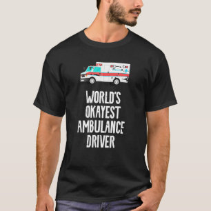 T-shirt Mondes Okayest Ambulance Driver Retro Emt