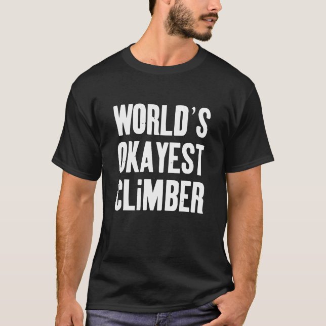 T-shirt Mondes Okayest Climber (Devant)